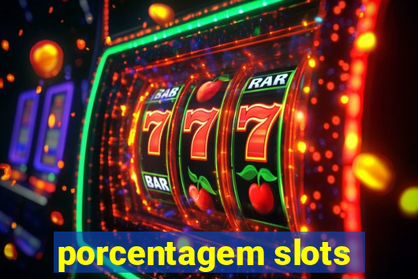 porcentagem slots